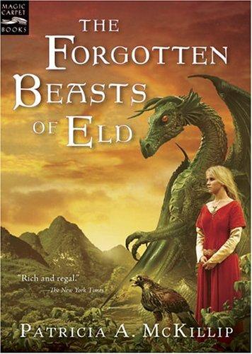 Patricia A. McKillip: The Forgotten Beasts of Eld (2006, Magic Carpet Books)