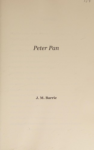 James Matthew Barrie: Peter Pan (2013, CreateSpace Independent Publishing Platform)
