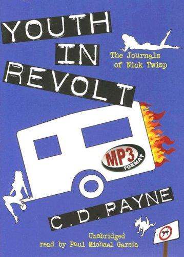 C. D. Payne: Youth in Revolt (AudiobookFormat, 2007, Blackstone Audio Inc.)