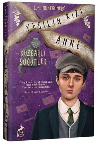 Lucy Maud Montgomery: Yesilin Kızı Anne 4 - Ruzgarlı Sogutler (Hardcover, 2021, Ren Kitap)