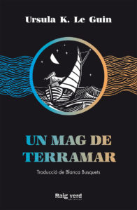 Ursula K. Le Guin, Blanca Busquets Figueras: Un mag de Terramar (Paperback, Català language, 2020, Raig Verd)