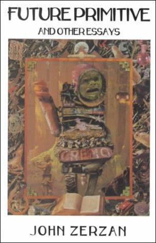 John Zerzan: Future Primitive (1994)