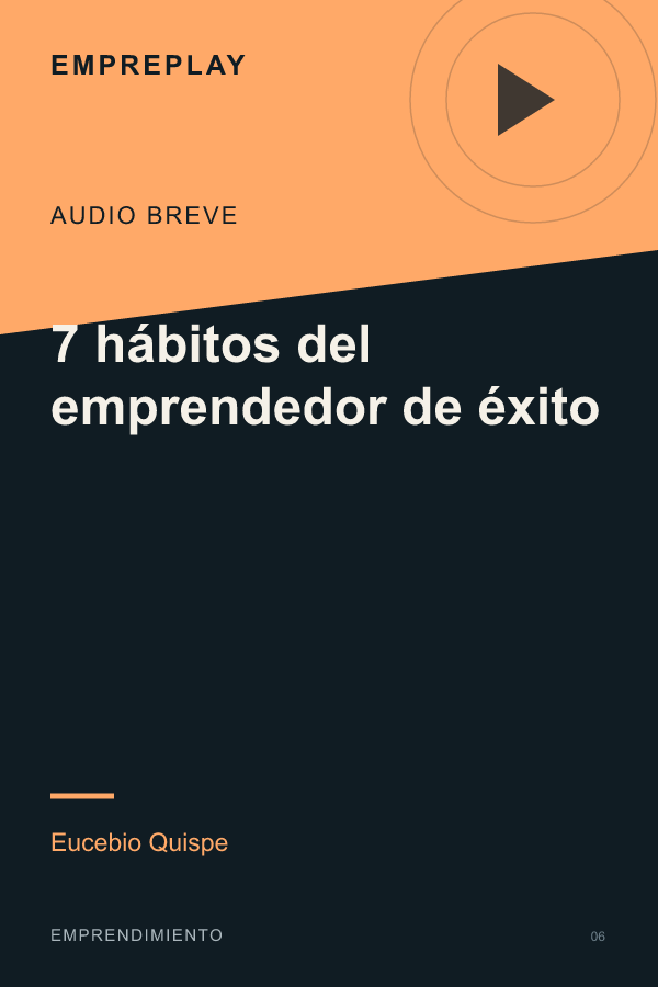 7 hábitos del emprendedor de éxito