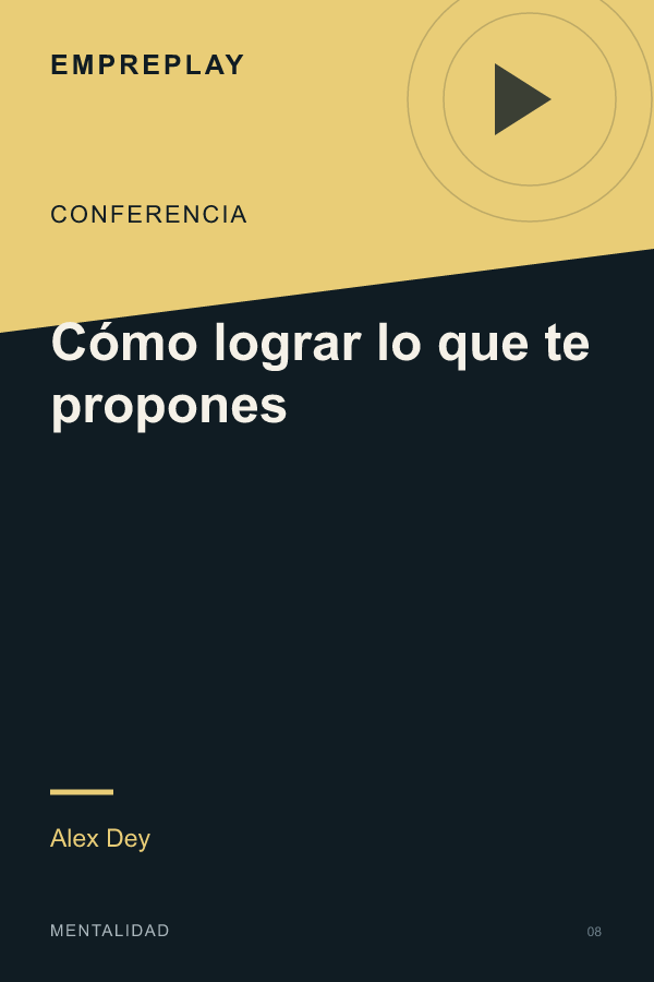 Cómo lograr lo que te propones