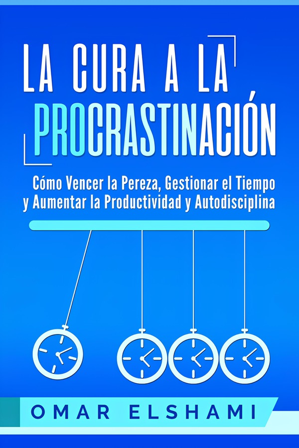 La cura a la procrastinación