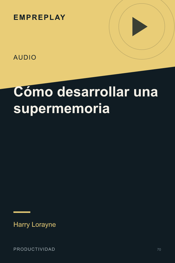 Cómo desarrollar una supermemoria
