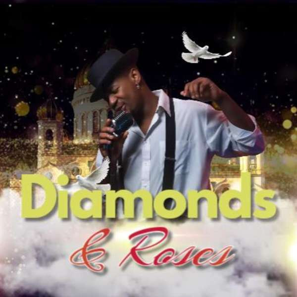 Diamonds and Roses