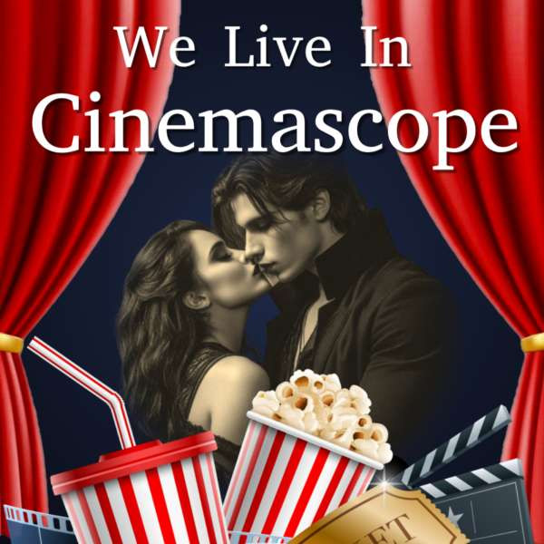 We live in Cinemascope