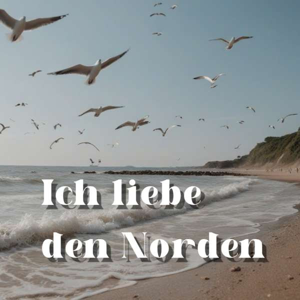 Ich liebe den Norden