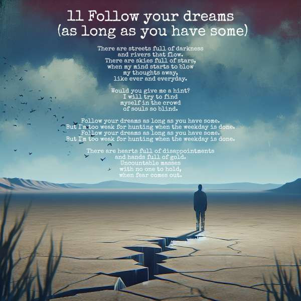 111 Follow your dreams (as long as you have some)