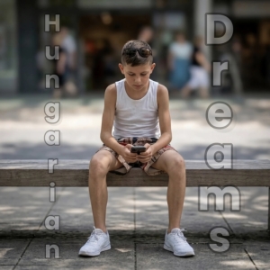 Hungarian Dreams (Experimental Pop Mix)