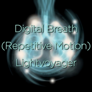Digital Breath (Repetitive Motion)