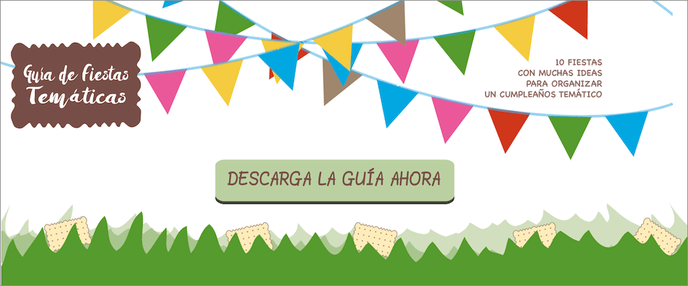 Descarga la Guía de fiestas y cumples temáticos