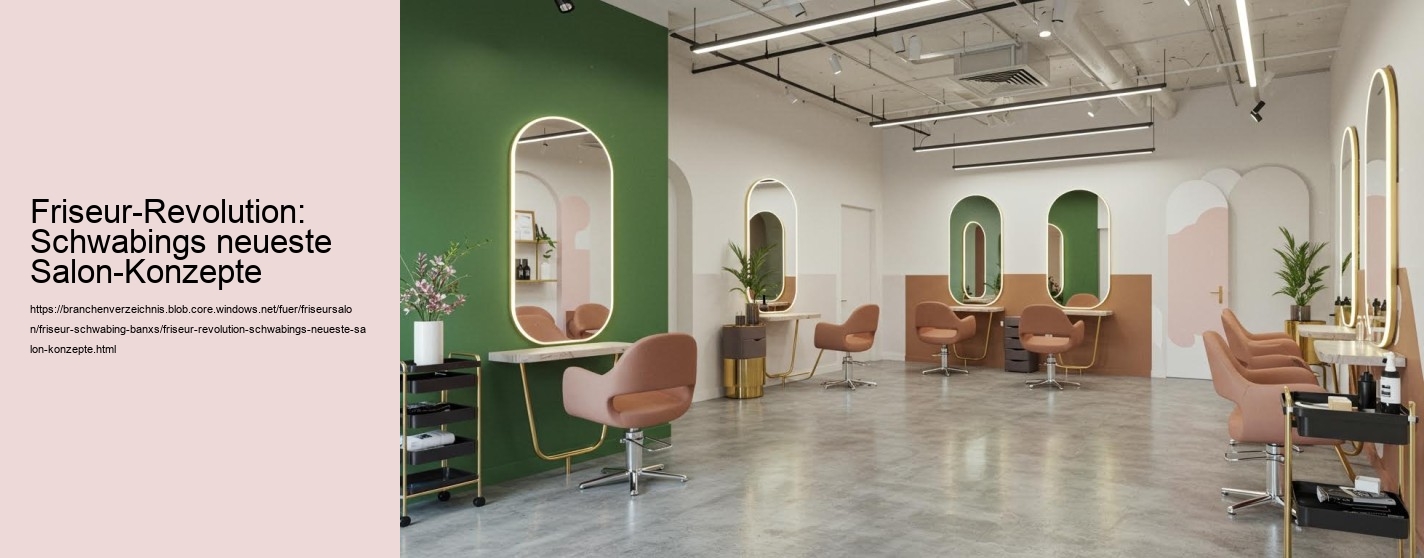 Friseur-Revolution: Schwabings neueste Salon-Konzepte Friseur-Revolution: Schwabings neueste Salon-Konzepte