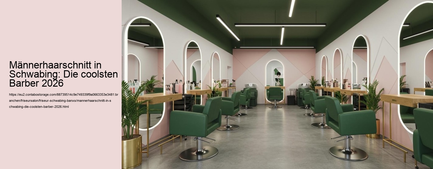Männerhaarschnitt in Schwabing: Die coolsten Barber 2026 Männerhaarschnitt in Schwabing: Die coolsten Barber 2026