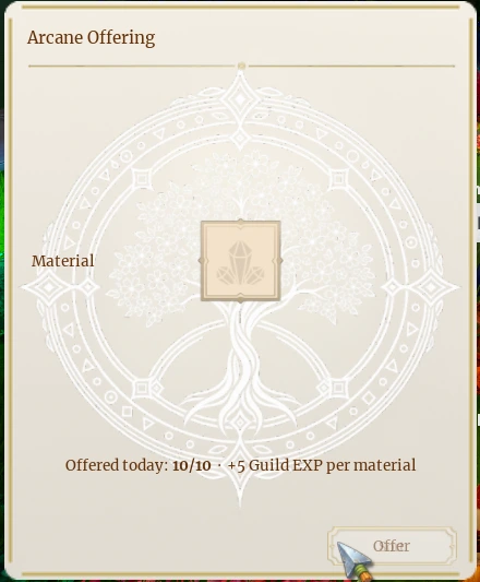 Ten offerings per day, 5 Guild EXP each The Arcane Offering tree interface in The Portal showing 10 of 10 daily offerings and 5 Guild EXP per material