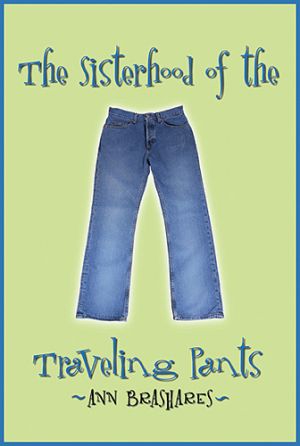 The Sisterhood of the Traveling Pants