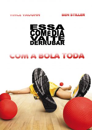 Dodgeball: A True Underdog Story
