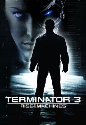 Terminator 3: Rise of the Machines