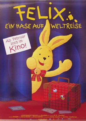 Felix - Ein Hase auf Weltreise