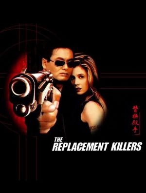 The Replacement Killers