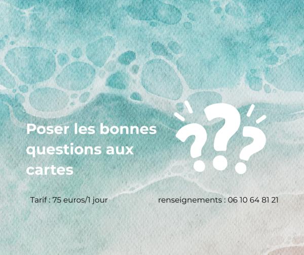 ATELIER DE FORMATION "Poser la bonne question aux cartes"