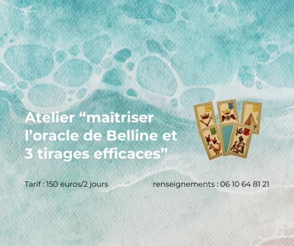 ATELIER DE FORMATION "maîtriser l'oracle de Belline"