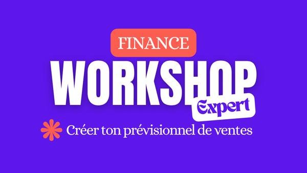 Workshop Expert : Créer son prévisionnel