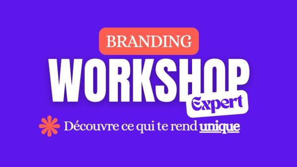 Workshop Expert : découvre ce qui te rend unique