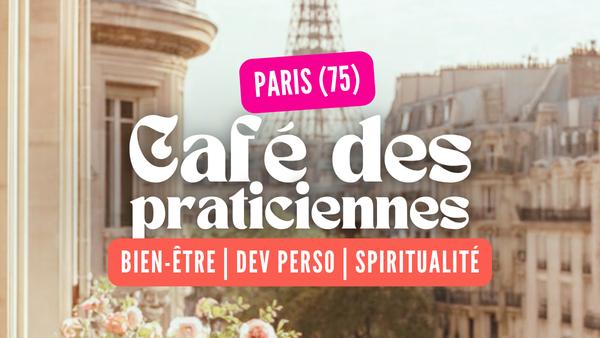 Café des praticiennes PARIS