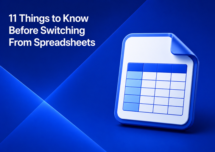 11 Things to Know Before Switching From Spreadsheets