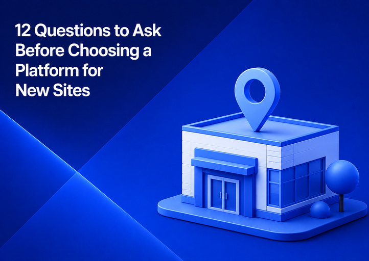 12 Questions to Ask Before Choosing a Platform for New Sites