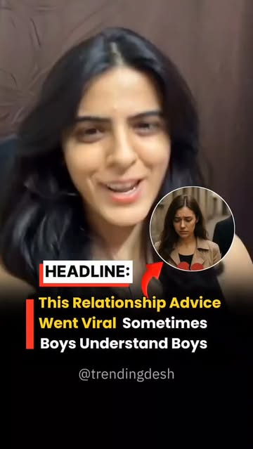 Instagram Reel by @trendingdesh, published May 28, 2026. A girl’s blunt relationship advice is going viral online after she explained why “sometimes boys under…
