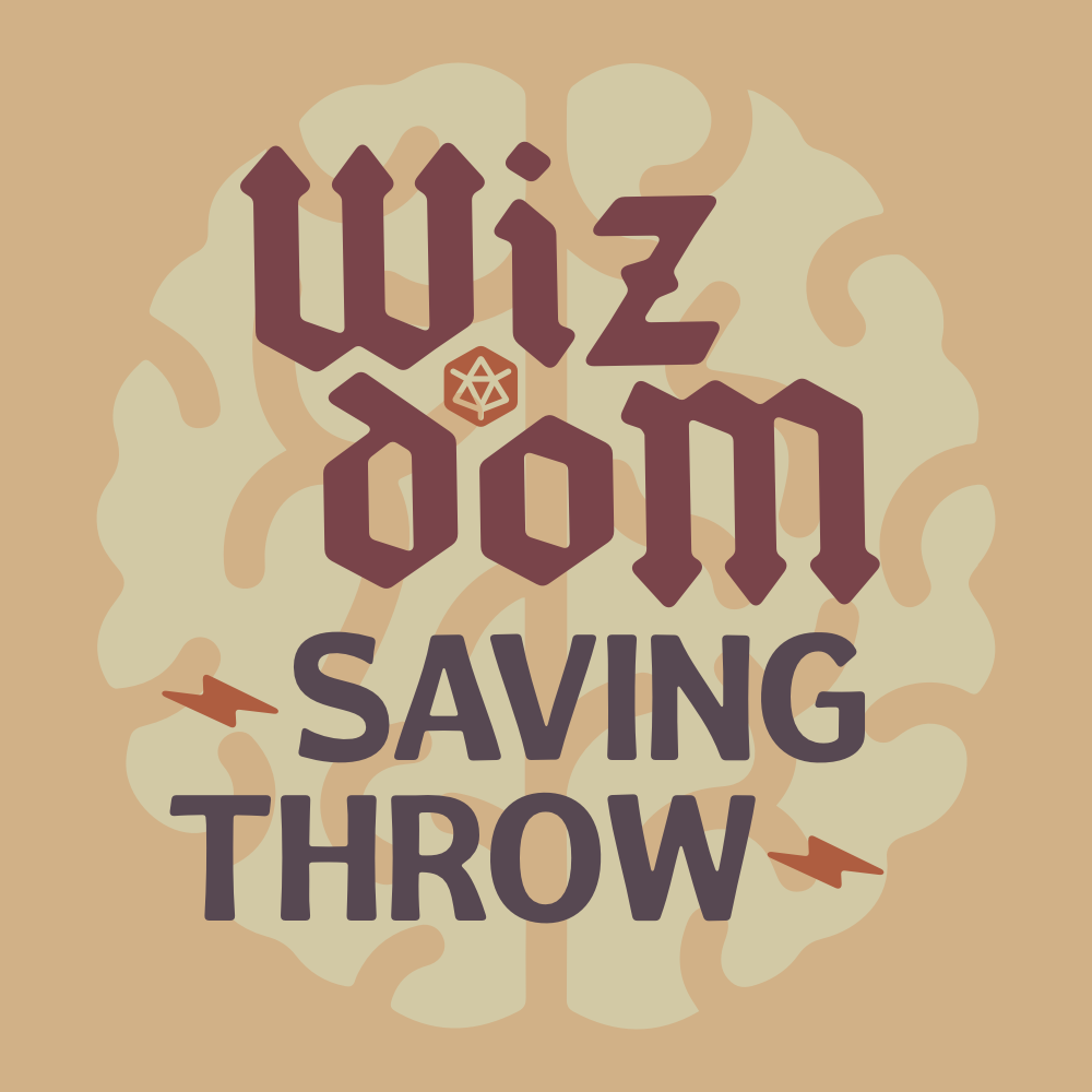 Wisdom Saving Throw spelled with a Z. Set in a blackletter font and accompanied by a d20 icon and lightning bolts. A faded silhouette of a brain sits in the background.