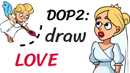 DOP2: Draw Love
