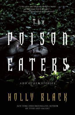 Poison Eaters and other stories